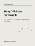 Sleep Without Fighting It