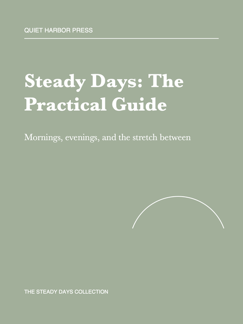 Steady Days: The Practical Guide